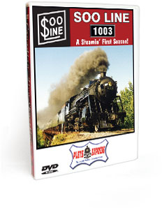 Soo Line 1003 <br/> A Steamin' First Season DVD Video