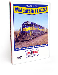 Trains of the Iowa Chicago & Eastern DVD Video