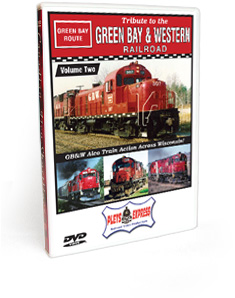 Tribute to the Green Bay & Western Railroad - Volume 2 DVD Video